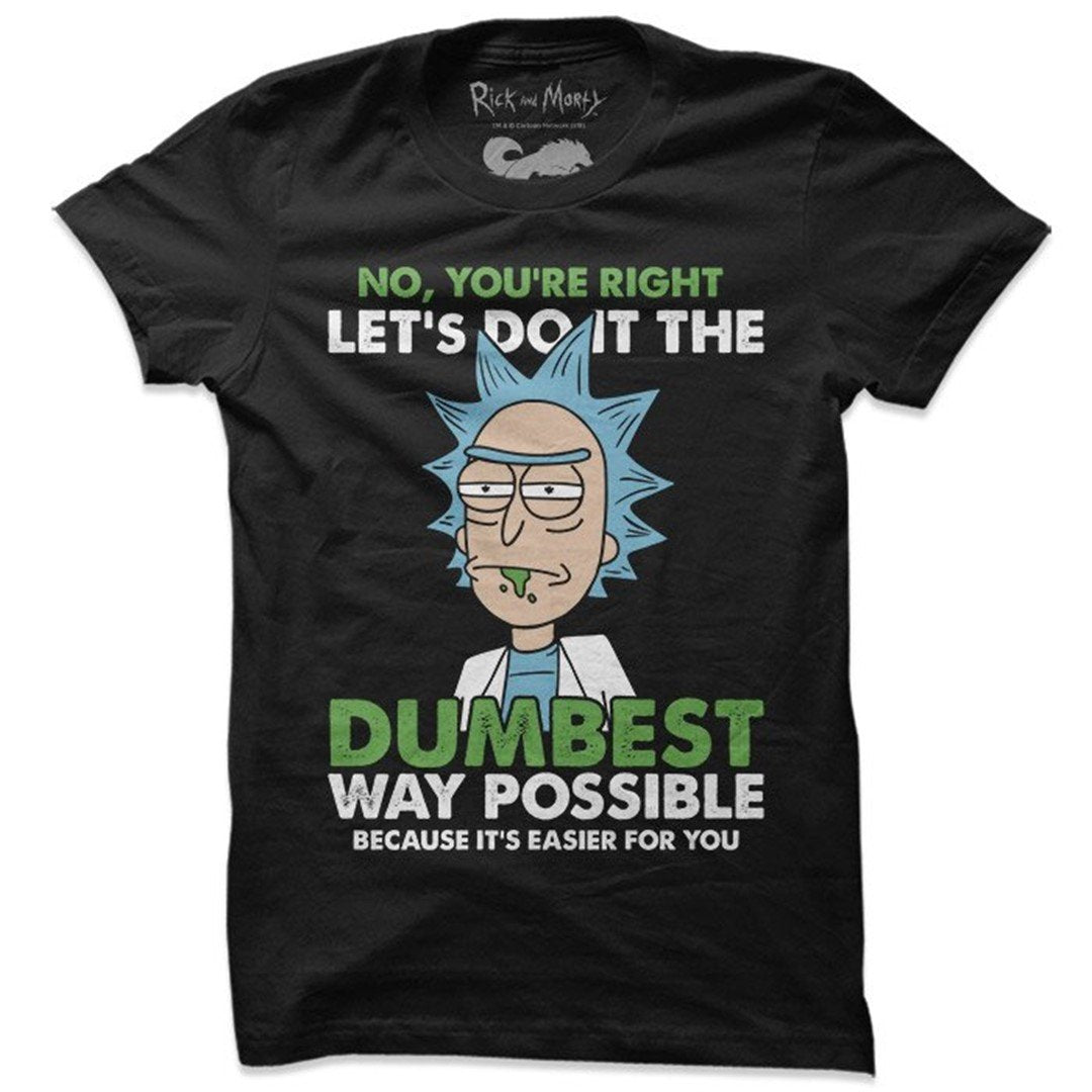 Dumbest Way Possible - Rick And Morty Official T-Shirt. -Redwolf - India - www.superherotoystore.com