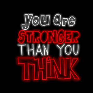 You are stronger than you think Neon Sign -Beam Boxx - India - www.superherotoystore.com