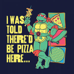 THERE'D BE PIZZA HERE - TMNT OFFICIAL T-SHIRT -Redwolf - India - www.superherotoystore.com