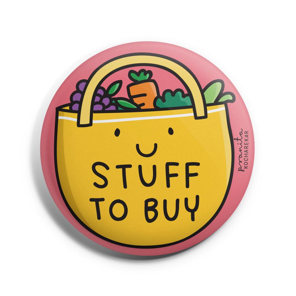 Stuff To Buy Badge -Pranita Kocharekar - India - www.superherotoystore.com