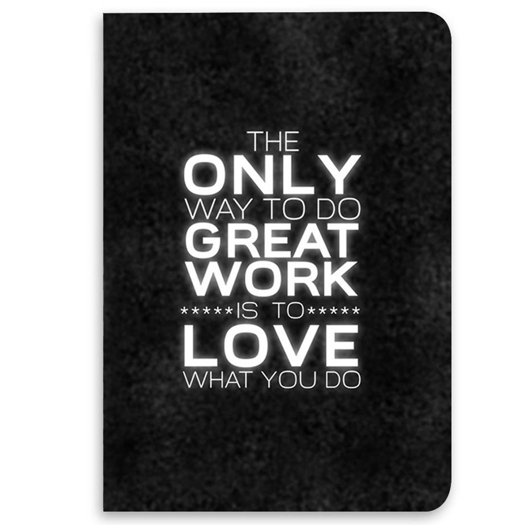Love What You Do Notebook -Celfie Design - India - www.superherotoystore.com