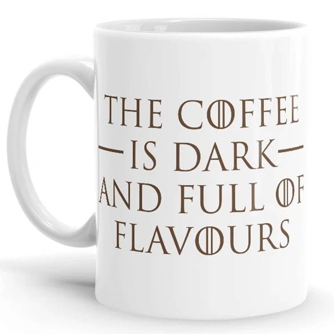 The Coffee Is Dark And Full Of Flavours - Coffee Mug -Redwolf - India - www.superherotoystore.com