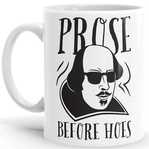 Prose Before Hoes - Coffee Mug -Redwolf - India - www.superherotoystore.com