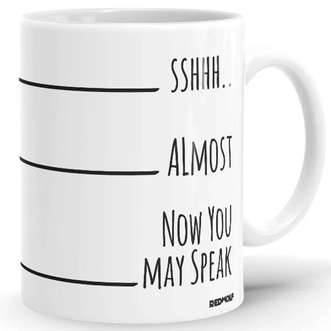 Now You May Speak - Coffee Mug -Redwolf - India - www.superherotoystore.com