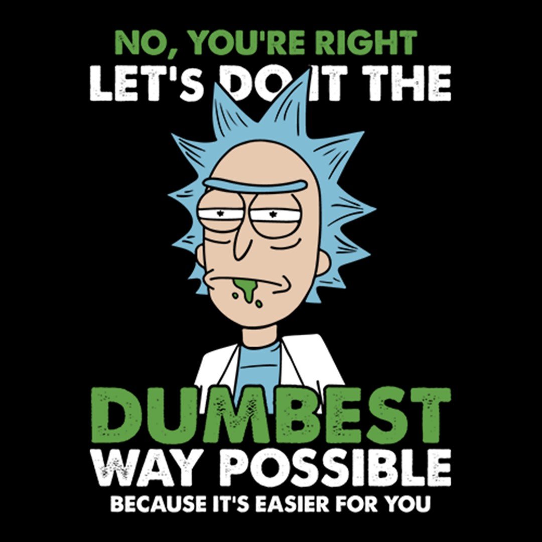 Dumbest Way Possible - Rick And Morty Official T-Shirt. -Redwolf - India - www.superherotoystore.com