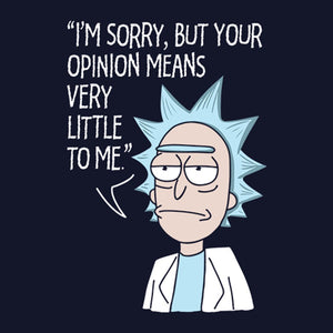 Rick's Opinion - Rick And Morty Official T-Shirt. -Redwolf - India - www.superherotoystore.com