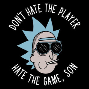 Don't Hate The Player - Rick And Morty Official T-Shirt. -Redwolf - India - www.superherotoystore.com